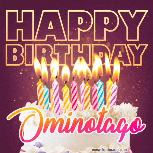 A colorful birthday cake topped with lit candles, with the words 'Happy Birthday Ominotago' in bold glowing letters on a burgundy background. Animated flames add a festive touch.