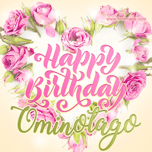 A stunning heart made of pink roses surrounds the elegant script text 'Happy Birthday Ominotago' on a soft beige background. Animated sparkles add a magical and festive feel.