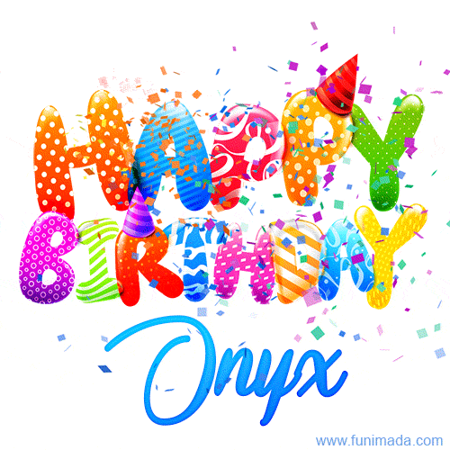 Happy Birthday Onyx - Creative Personalized GIF With Name