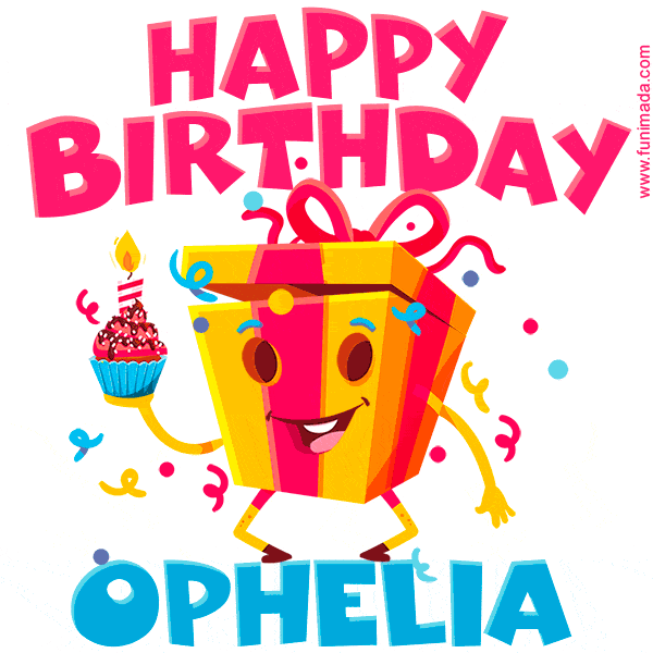 Funny Happy Birthday Ophelia GIF