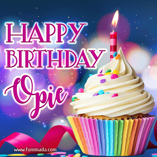 Happy Birthday Opie - Lovely Animated GIF