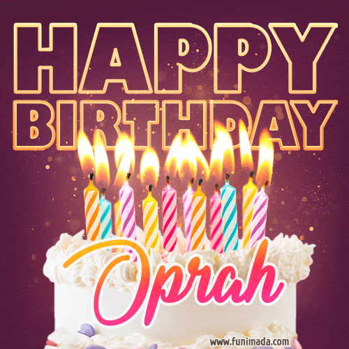 A colorful birthday cake topped with lit candles, with the words 'Happy Birthday Oprah' in bold glowing letters on a burgundy background. Animated flames add a festive touch.