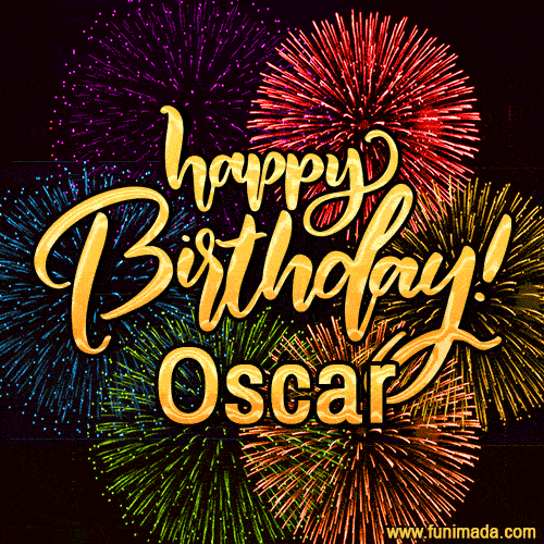 Happy Birthday, Oscar! Celebrate with joy, colorful fireworks, and unforgettable moments.