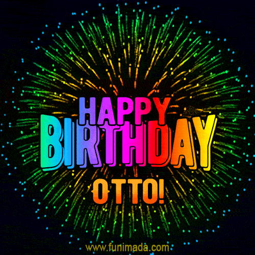 New Bursting with Colors Happy Birthday Otto GIF and Video with Music