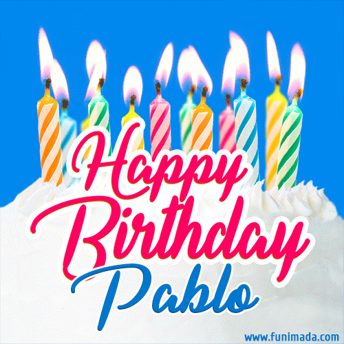 Happy Birthday GIF for Pablo with Birthday Cake and Lit Candles
