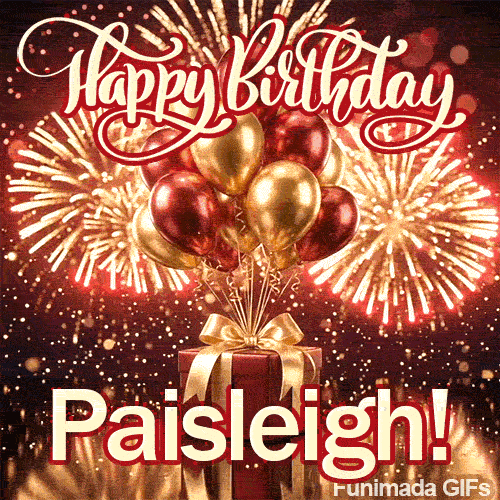 Bright birthday GIF with Paisleighs name, decorated with a red gift box, gold ribbons, and exploding sparklers.
