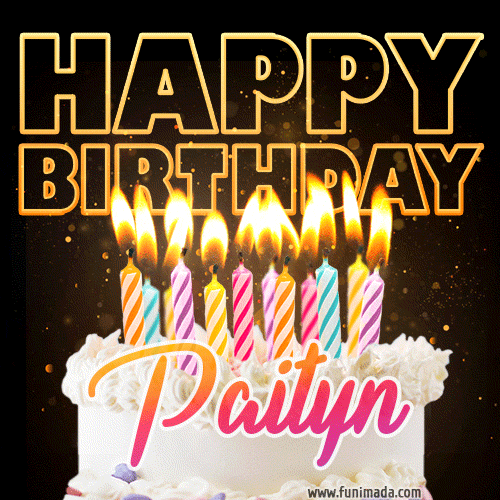 Paityn - Animated Happy Birthday Cake GIF Image for WhatsApp