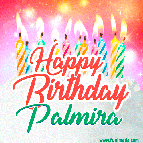 Happy Birthday GIF for Palmira with Birthday Cake and Lit Candles