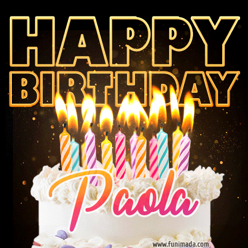 Paola - Animated Happy Birthday Cake GIF Image for WhatsApp