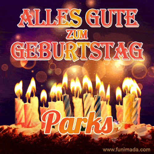 An animated GIF featuring 'Alles Gute Zum Geburtstag Parks' in glowing red and gold letters above a cake with colorful lit candles, set against a festive sparkling background.