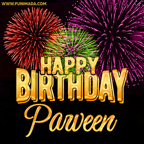Wishing You A Happy Birthday, Parveen! Best fireworks GIF animated greeting card.