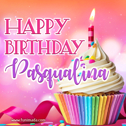 Happy Birthday Pasqualina - Lovely Animated GIF