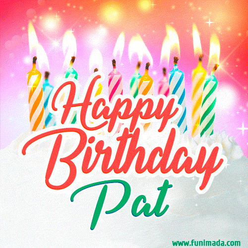 Happy Birthday GIF for Pat with Birthday Cake and Lit Candles
