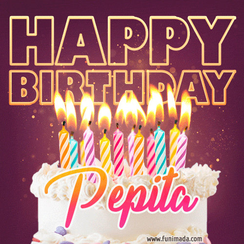 Pepita - Animated Happy Birthday Cake GIF Image for WhatsApp