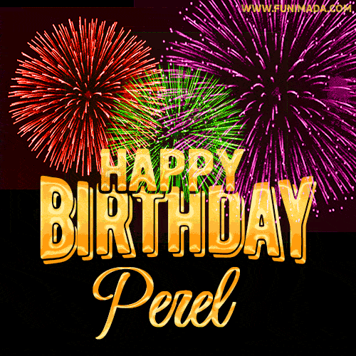 Wishing You A Happy Birthday, Perel! Best fireworks GIF animated greeting card.