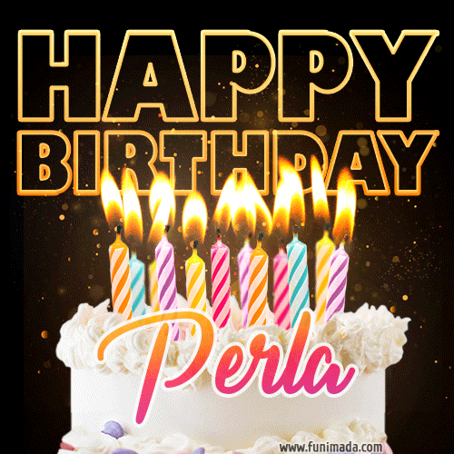 Perla - Animated Happy Birthday Cake GIF Image for WhatsApp