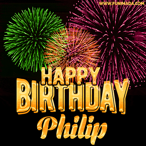 Wishing You A Happy Birthday, Philip! Best fireworks GIF animated greeting card.