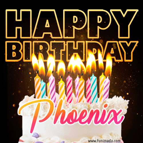 Phoenix - Animated Happy Birthday Cake GIF Image for WhatsApp