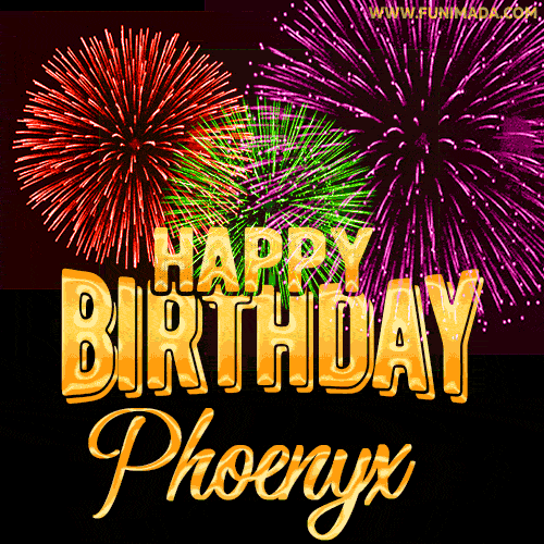 Wishing You A Happy Birthday, Phoenyx! Best fireworks GIF animated greeting card.