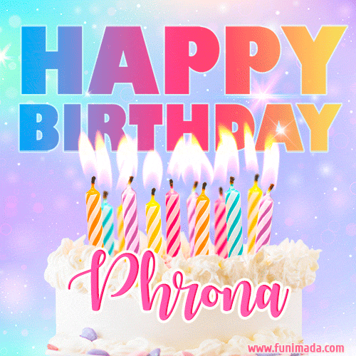 Animated Happy Birthday Cake with Name Phrona and Burning Candles