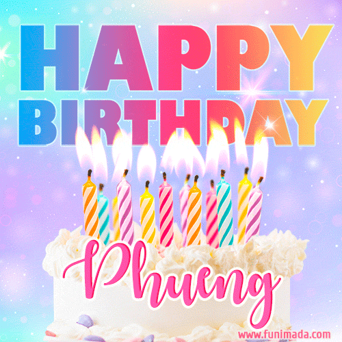 Animated Happy Birthday Cake with Name Phueng and Burning Candles