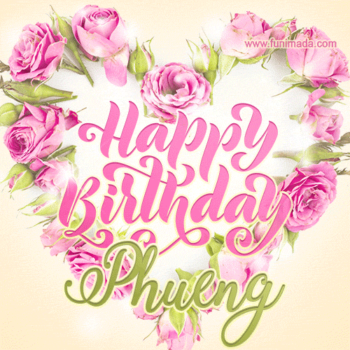 Pink rose heart shaped bouquet - Happy Birthday Card for Phueng