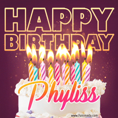 Phyliss - Animated Happy Birthday Cake GIF Image for WhatsApp