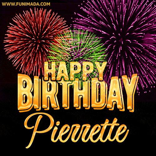 Wishing You A Happy Birthday, Pierrette! Best fireworks GIF animated greeting card.
