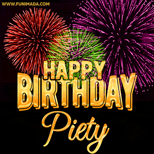 Wishing You A Happy Birthday, Piety! Best fireworks GIF animated greeting card.