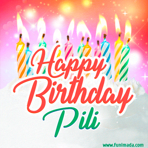 Happy Birthday GIF for Pili with Birthday Cake and Lit Candles