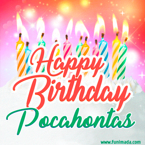 Happy Birthday GIF for Pocahontas with Birthday Cake and Lit Candles