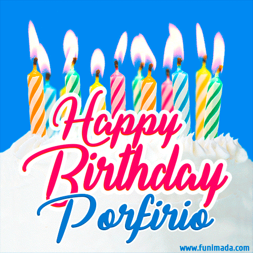 Happy Birthday GIF for Porfirio with Birthday Cake and Lit Candles