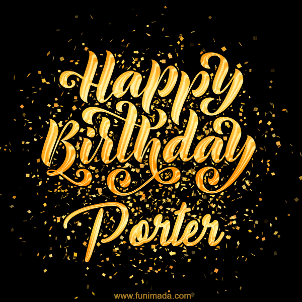 Happy Birthday Card for Porter - Download GIF and Send for Free