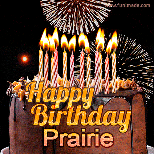 Chocolate Happy Birthday Cake for Prairie (GIF)