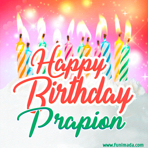 Happy Birthday GIF for Prapion with Birthday Cake and Lit Candles