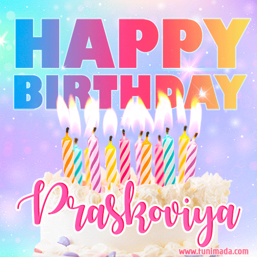 Animated Happy Birthday Cake with Name Praskoviya and Burning Candles