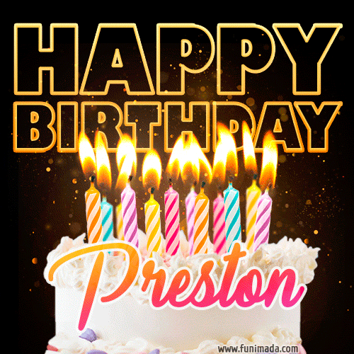 Preston - Animated Happy Birthday Cake GIF for WhatsApp