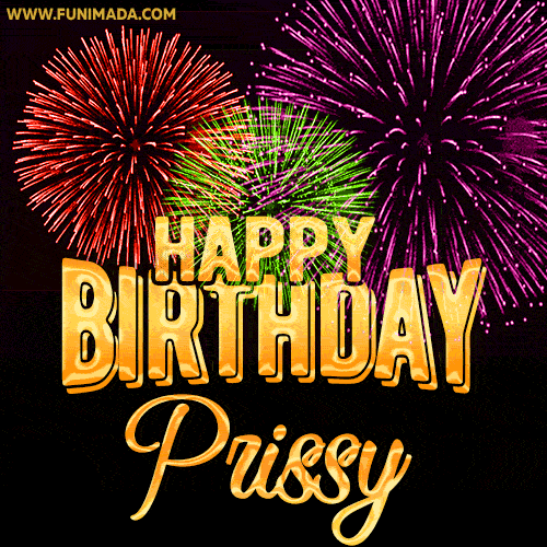 Wishing You A Happy Birthday, Prissy! Best fireworks GIF animated greeting card.