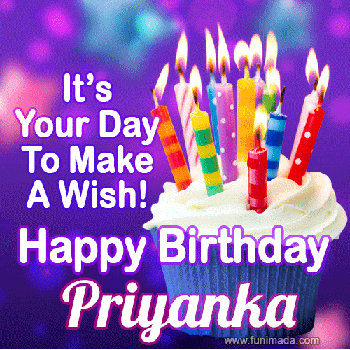It's Your Day To Make A Wish! Happy Birthday Priyanka!