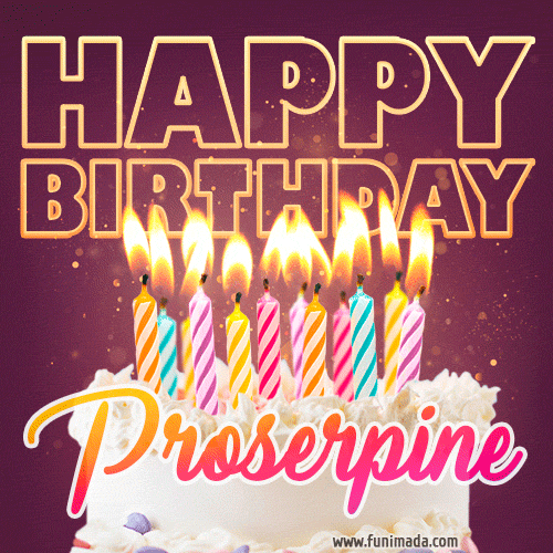 Proserpine - Animated Happy Birthday Cake GIF Image for WhatsApp