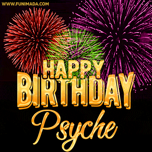 Wishing You A Happy Birthday, Psyche! Best fireworks GIF animated greeting card.