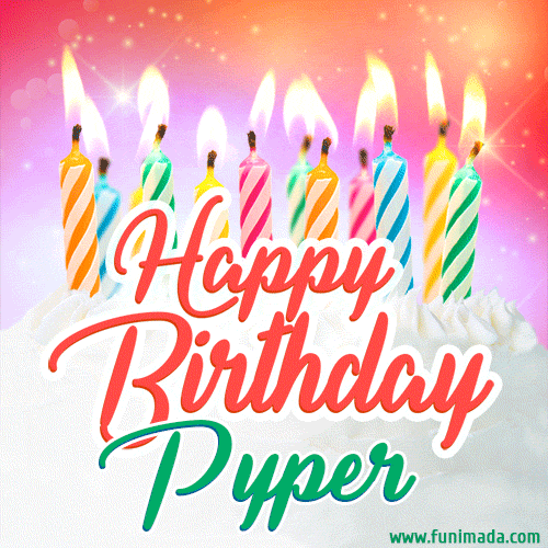 Bright birthday candles with rainbow flames on a cake, alongside the text 'Happy Birthday Pyper' in vibrant script in this celebratory animated GIF.