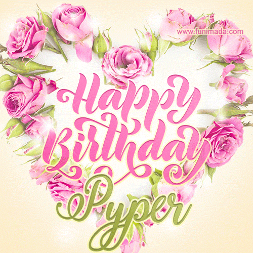 Pink rose heart shaped bouquet - Happy Birthday Card for Pyper