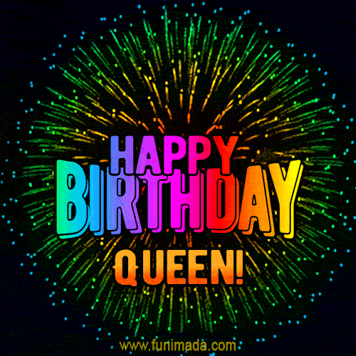 New Bursting with Colors Happy Birthday Queen GIF and Video with Music —  Download on 
