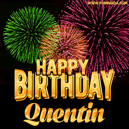 Wishing You A Happy Birthday, Quentin! Best fireworks GIF animated greeting card.