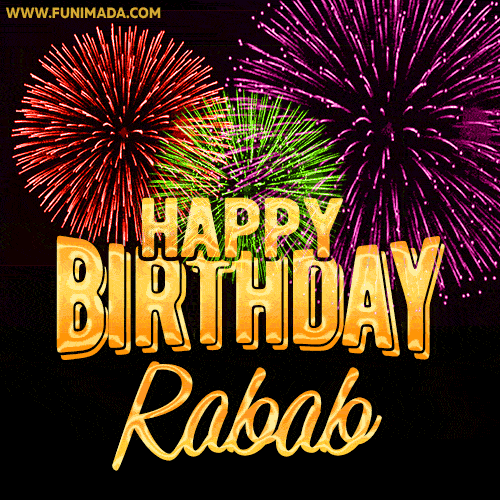 Wishing You A Happy Birthday, Rabab! Best fireworks GIF animated greeting card.