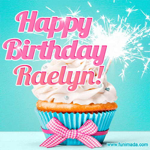 Happy Birthday Raelyn! Elegang Sparkling Cupcake GIF Image.