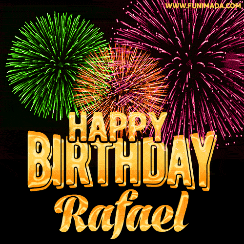 Wishing You A Happy Birthday, Rafael! Best fireworks GIF animated greeting card.