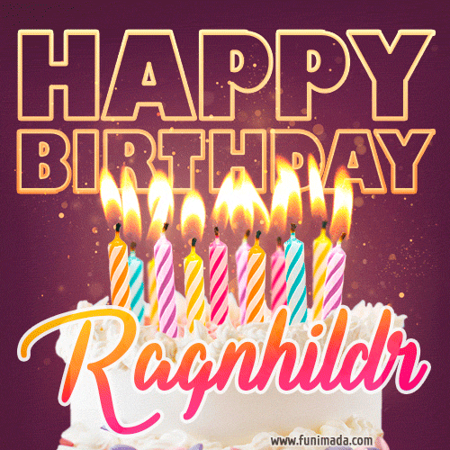 Ragnhildr - Animated Happy Birthday Cake GIF Image for WhatsApp