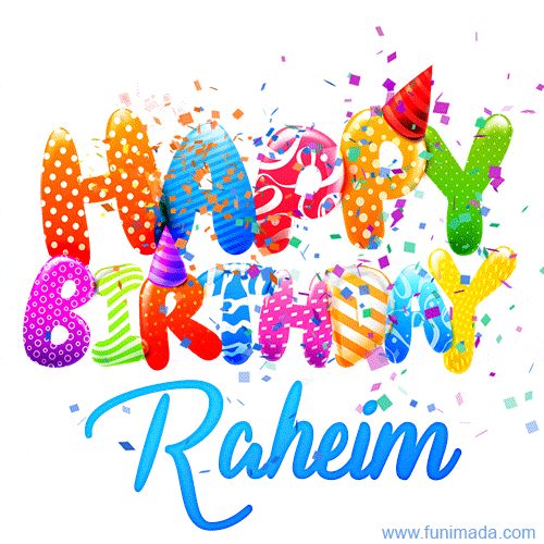Happy Birthday Raheim - Creative Personalized GIF With Name